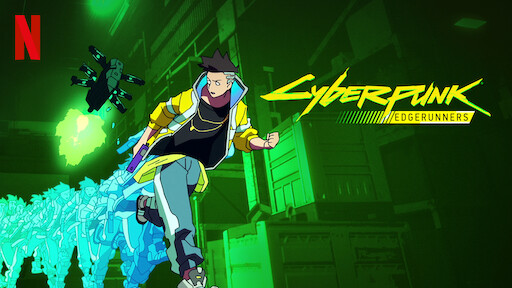 Cyberpunk: Edgerunners Review - A Superb Netflix Original Anime